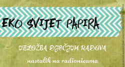 Izložba Eko svijet papira